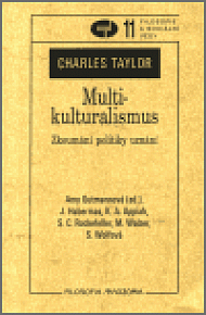 Multikulturalismus: Zkoumání politiky uznání