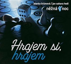 Hrajeme si, hrajem - CD