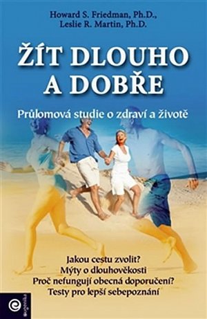 Žít dlouho a dobře - Průlomová studie o zdraví a životě