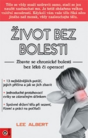 Život bez bolesti - Zbavte se chronické nemoci bez léků či operace!
