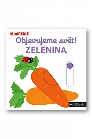 MiniPEDIE Objevujeme svět! Zelenina