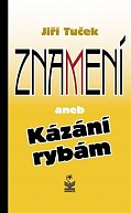 Znamení aneb Kázání rybám