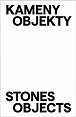 Kameny Objekty / Stones Objects