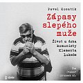 Zápasy slepého muže - Život a doba komunisty Klementa Lukeše - audioknihovna