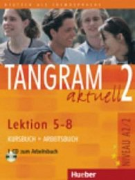 Tangram aktuell 2: Lektion 5-8: Kursbuch + Arbeitsbuch mit Audio-CD