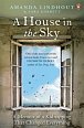 A House in the Sky : A Memoir of a Kidnapping That Changed Everything