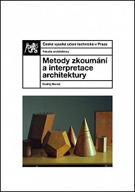 Metody zkoumání a interpretace architektury