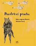 Poselství prachu - Mýty a legendy Šošonů
