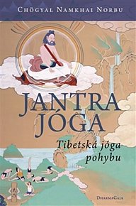 Jantrajóga - Tibetská jóga pohybu