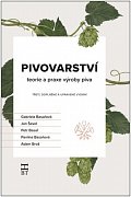 Pivovarství - teorie a praxe výroby piva, 3.  vydání