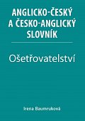 Ošetřovatelství - Anglicko-český a česko-anglický slovník
