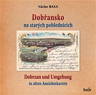 Dobřansko na starých pohlednicích / Dobrzan und Umgebung