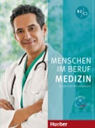 Menschen Im Beruf - Medizin B2/C1: Kursbuch mit Audio-CD