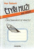 Čtyři muži na vodě aneb Opilé banány se vracejí