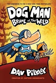 Dog Man 6 - Brawl of the Wild, 1.  vydání