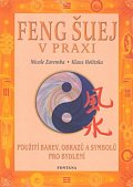Feng šuej v praxi - Použití barev, obrazů a symbolů pro bydlení