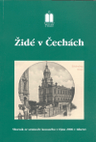 Židé v Čechách: Sborník ze semináře konaného v říjnu 2006 v Liberci