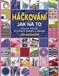 Háčkování - Jak na to - Více než 300 rad, pracovních postupů a nápadů