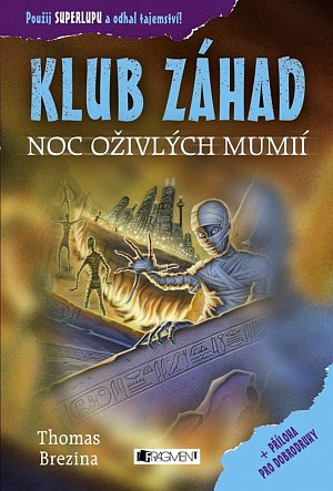 KLUB ZÁHAD – Noc oživlých mumií