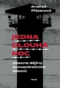 Jedna dlouhá noc - Obecné dějiny koncentračních táborů
