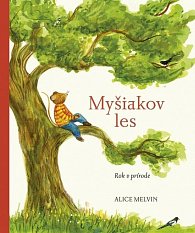 Myšiakov les: Rok v prírode (slovensky)