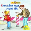 Conni nikam nejde s cizími lidmi