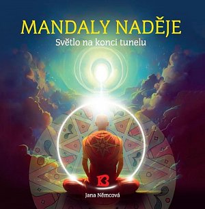 Mandaly naděje - Světlo na konci tunelu