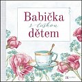 Babička s láskou dětem