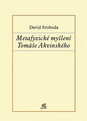 Metafyzické myšlení Tomáše Akvinského