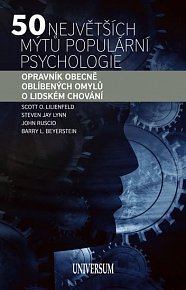 50 největších mýtů populární psychologie: Opravník obecně oblíbených omylů o lidském chování