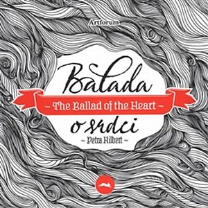 Balada o srdci / The Ballad of the Heart