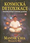 Kosmická detoxikace - Taoistický přístup k vnitřnímu pročištění