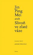 Jin Ping Mei aneb Slivoň ve zlaté váze I