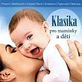 Klasika pro maminky a děti - CD