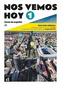 !Nos vemos! hoy 1 (A1) - Edición híbrida Libro del alumno + Campus (12 meses)