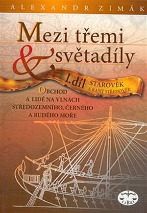 Mezi třemi světadíly I. díl