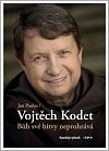 Bůh své bitvy neprohrává - Vojtěch Kodet v rozhovoru s Janem Paulasem