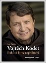 Bůh své bitvy neprohrává - Vojtěch Kodet v rozhovoru s Janem Paulasem