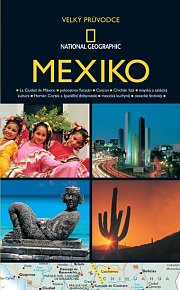 Mexiko - Velký průvodce National Geographic