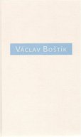 Václav Boštík - O něm a s ním