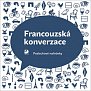 Francouzská konverzace - CD - Poslechové nahrávky