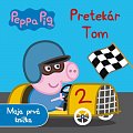 Peppa Pig - Pretekár Tom - Moja prvá knižka