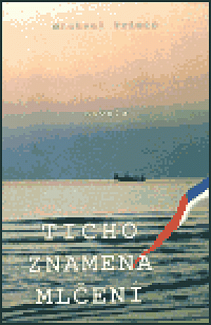 Ticho znamená mlčení