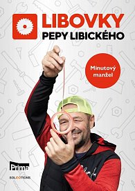 Libovky Pepy Libického: Minutový manžel