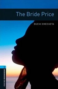 Oxford Bookworms Library 5 The Bride Price (New Edition)
