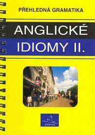 Anglické idiomy II.   INFOA