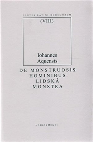 De monstruosis hominibus / Lidská monstra