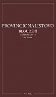 Provincionalistovo bloudění akademickými chodbami
