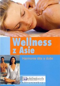 Wellness z Asie - Harmonie těla a duše