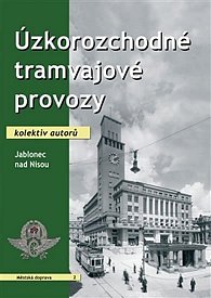 Úzkorozchodné tramvajové provozy - Jablonec nad Nisou
